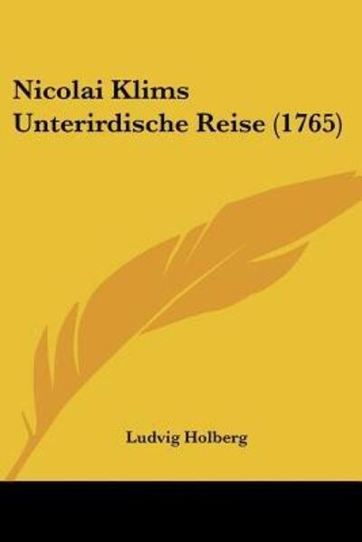 Cover for Ludvig Holberg · Nicolai Klims Unterirdische Reise (1765) (Paperback Bog) (2009)