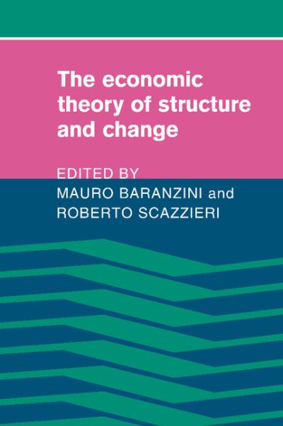 Cover for Mauro Baranzini · The Economic Theory of Structure and Change (Paperback Book) (2012)