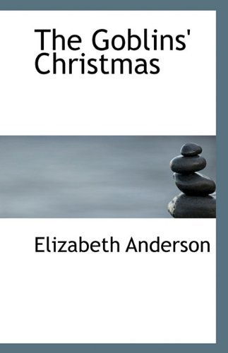 Cover for Elizabeth Anderson · The Goblins' Christmas (Paperback Bog) (2009)