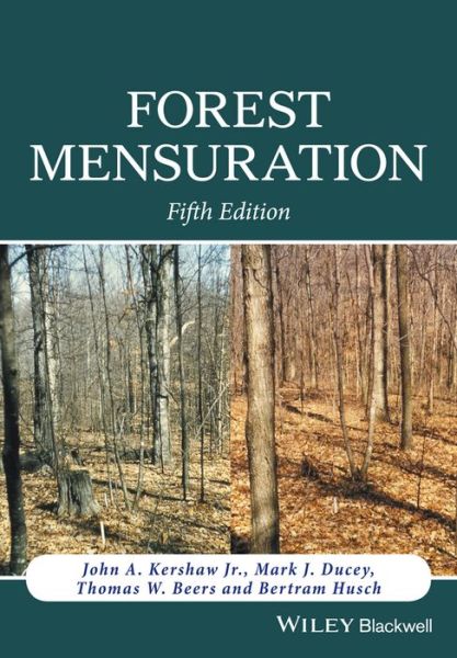 Cover for Kershaw, John A. (University of New Brunswick, New Brunswick, Canada) · Forest Mensuration (Hardcover Book) (2016)
