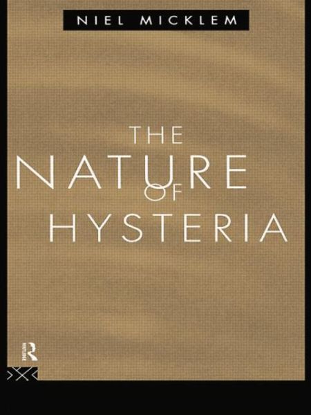 Cover for Niel Micklem · The Nature of Hysteria (Paperback Book) (2017)