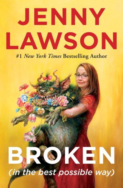 Cover for Jenny Lawson · Broken (in the best possible way) (Hardcover Book) (2021)