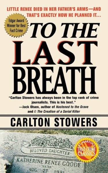 Cover for Carlton Stowers · To the Last Breath (Paperback Book) (1999)