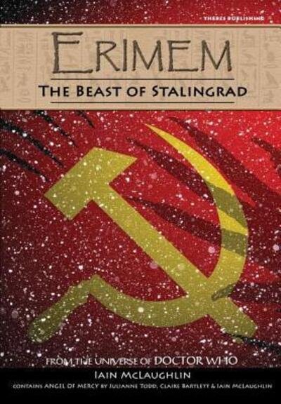 Cover for Iain Mclaughlin · Erimem - the Beast of Stalingrad and Angel of Mercy (Hardcover bog) (2017)