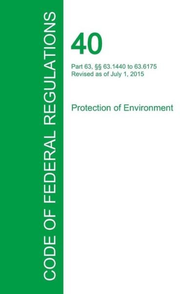 Cover for Office of the Federal Register · Code of Federal Regulations Title 40, Volume 13, July 1, 2015 (Paperback Book) (2016)