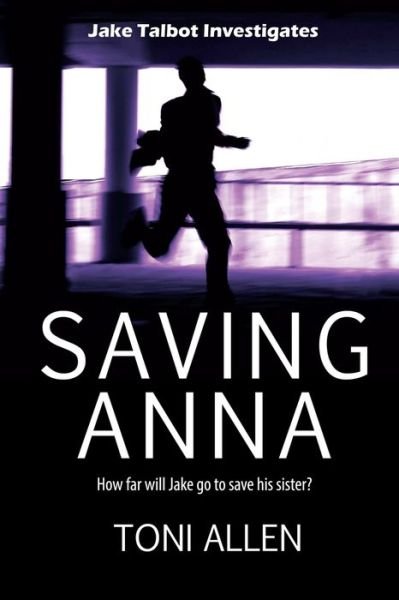 Cover for Toni Allen · Saving Anna (Paperback Book) (2016)