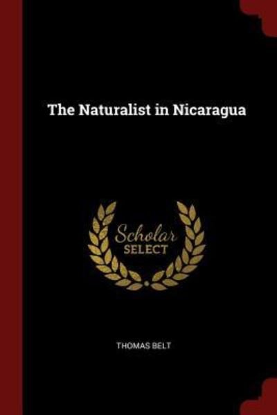 Cover for Thomas Belt · The Naturalist in Nicaragua (Paperback Bog) (2017)