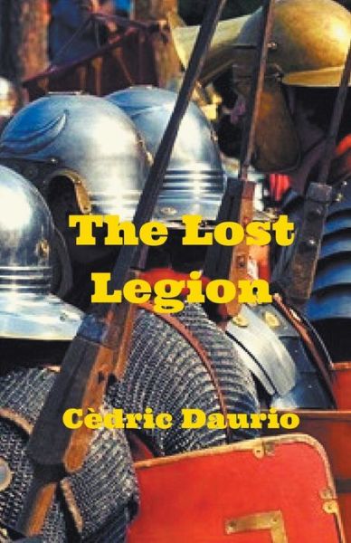 Cover for Cèdric Daurio · The Lost Legion (Paperback Book) (2018)