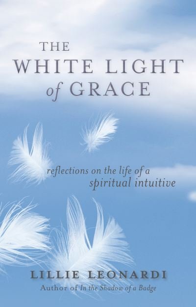 Cover for Lillie Leonardi · White Light of Grace (Bok) (2016)
