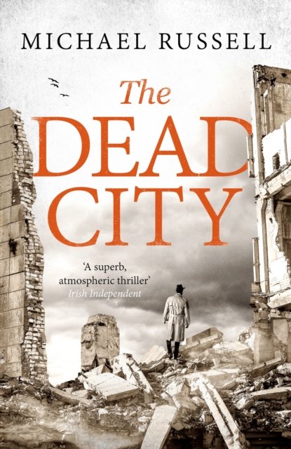 The Dead City - Stefan Gillespie - Michael Russell - Books - Little, Brown Book Group - 9781408720035 - August 1, 2024