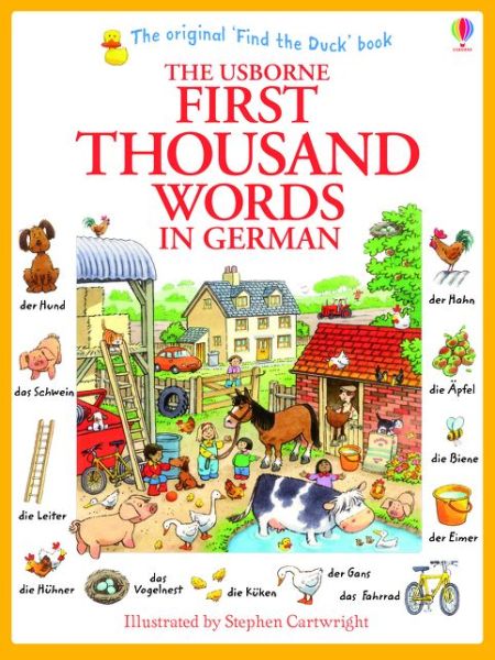 First Thousand Words in German - First Thousand Words - Heather Amery - Livres - Usborne Publishing Ltd - 9781409583035 - 1 septembre 2014