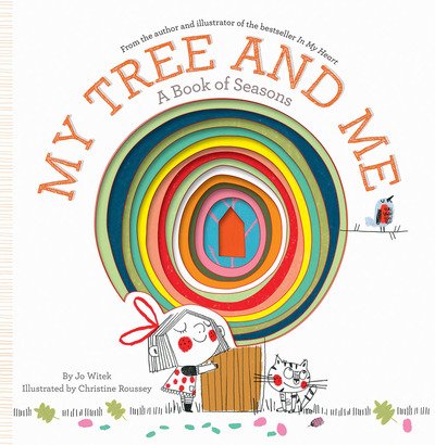 Cover for Jo Witek · My Tree and Me: A Book of Seasons - Growing Hearts (Inbunden Bok) (2019)