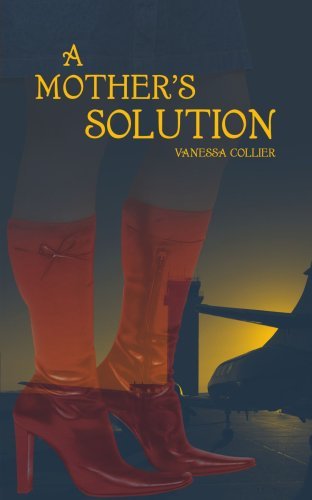 Cover for Vanessa Collier · A Mother's Solution (Paperback Bog) (2005)