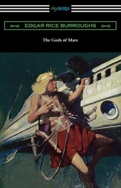 The Gods of Mars - Edgar Rice Burroughs - Books - Digireads.com - 9781420964035 - November 4, 2019