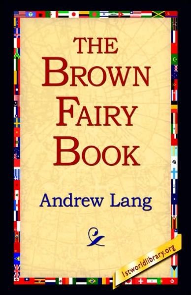 Cover for Andrew Lang · The Brown Fairy Book (Inbunden Bok) (2006)