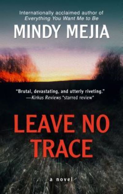 Leave No Trace - Mindy Mejia - Books - Cengage Gale - 9781432860035 - January 23, 2019