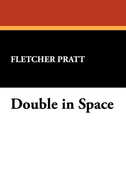 Fletcher Pratt · Double in Space (Pocketbok) (2024)