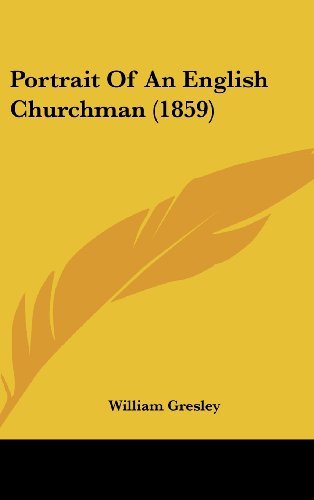 Cover for William Gresley · Portrait of an English Churchman (1859) (Hardcover bog) (2008)