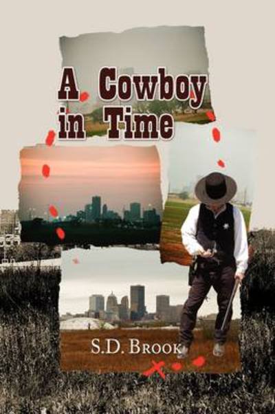 Cover for S D Brook · A Cowboy in Time (Paperback Book) (2009)