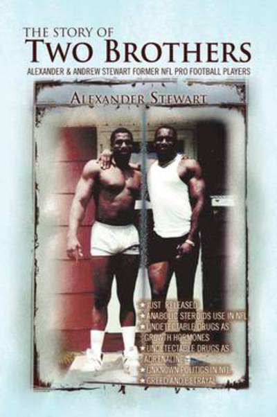 The Story of Two Brothers - Alexander Stewart - Books - Xlibris Corporation - 9781441556035 - August 19, 2009