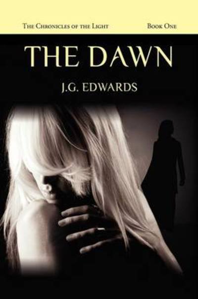 Cover for J G Edwards · The Dawn (Hardcover bog) (2009)