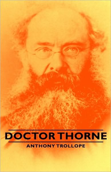 Cover for Anthony Trollope · Doctor Thorne (Innbunden bok) (2008)