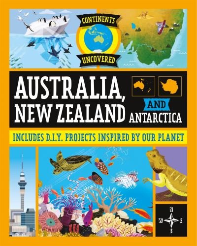 Cover for Rob Colson · Continents Uncovered: Australia, New Zealand and Antarctica - Continents Uncovered (Taschenbuch) [Illustrated edition] (2024)