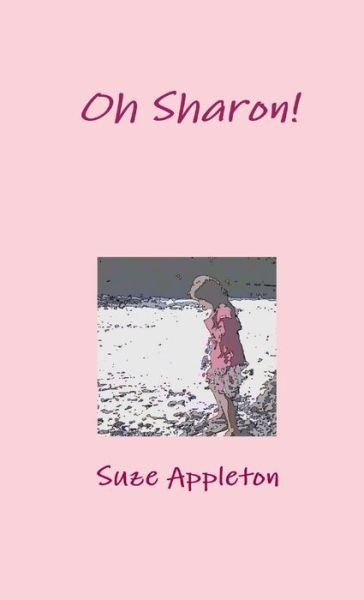 Cover for Suze Appleton · Oh Sharon! (Bok) (2011)