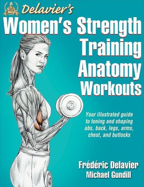 Cover for Frederic Delavier · Delavier's Women's Strength Training Anatomy Workouts - Anatomy (Paperback Bog) (2014)