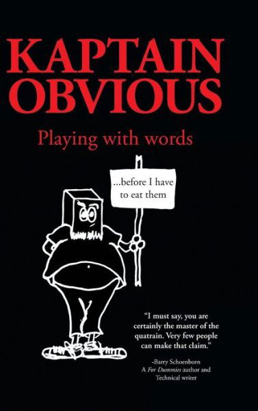 Cover for Kaptain Obvious · Playing with Words: ...before I Have to Eat Them (Hardcover Book) (2013)