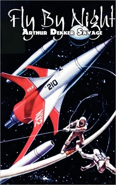 Cover for Arthur Dekker Savage · Fly by Night (Innbunden bok) (2011)