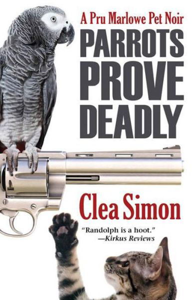 Cover for Clea Simon · Parrots Prove Deadly (Paperback Bog) [Large type / large print edition] (2013)