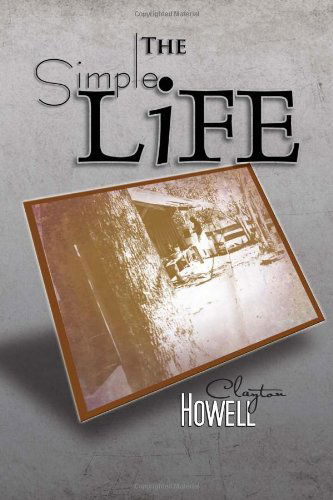Cover for Clayton Howell · The Simple Life (Paperback Book) (2011)