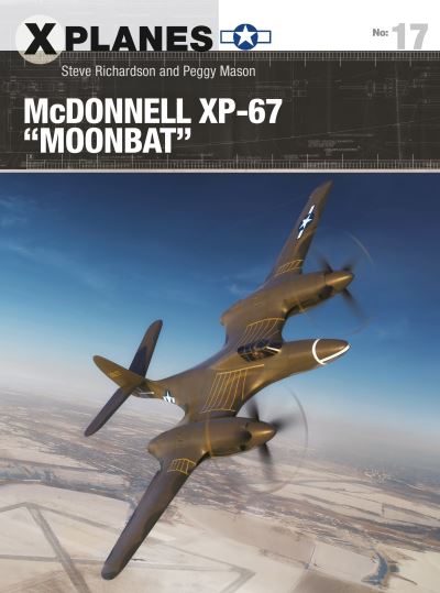 Cover for Steve Richardson · McDonnell XP-67 &quot;Moonbat&quot; - X-Planes (Paperback Book) (2022)