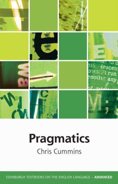 Cover for Chris Cummins · Pragmatics - Edinburgh Textbooks on the English Language - Advanced (Paperback Book) (2019)
