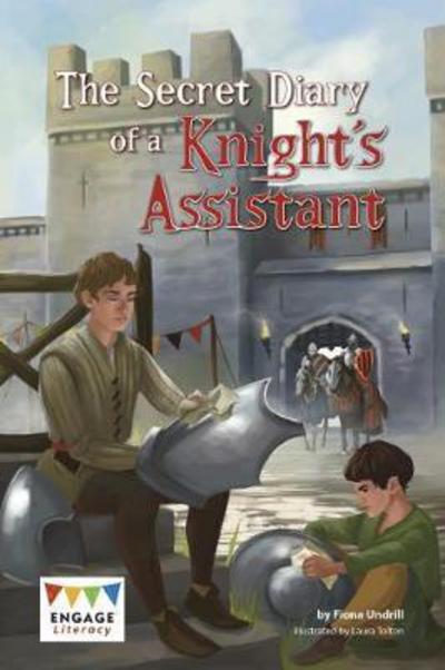 Cover for Fiona Undrill · The Secret Diary of a Knight's Assistant - Engage Literacy Grey (Paperback Book) (2017)