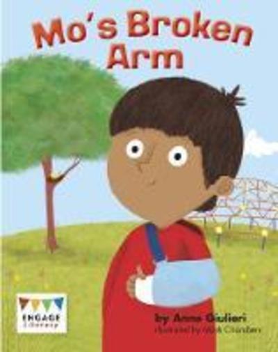 Mo's Broken Arm - Engage Literacy Yellow - Extension B - Anne Giulieri - Books - Capstone Global Library Ltd - 9781474776035 - January 24, 2019