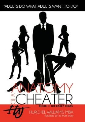 Cover for Hurchel Williams Mba · Anatomy of a Cheater: Book 1: the Early Years (Gebundenes Buch) (2012)