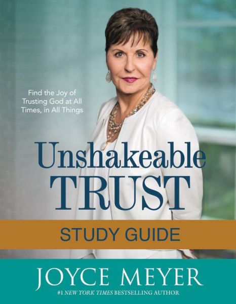 Cover for Joyce Meyer · Unshakeable Trust Study Guide: Find the Joy of Trusting God at All Times, in All Things (Paperback Book) (2017)