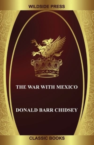 Cover for Donald Barr Chidsey · The War with Mexico (Paperback Book) (2020)