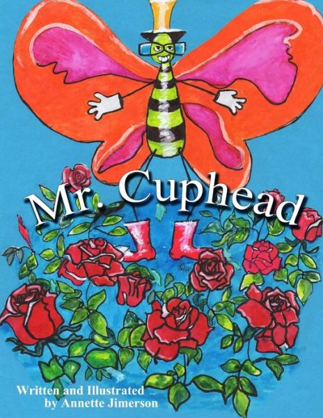 Cover for Annette P Jimerson · Mr. Cuphead (Paperback Book) (2012)