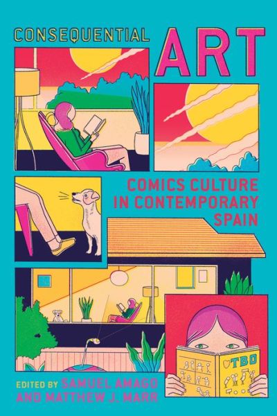 Cover for Amago · Consequential Art: Comics Culture in Contemporary Spain - Toronto Iberic (Hardcover Book) (2019)