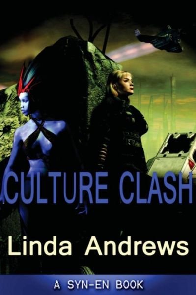 Culture Clash: Syn-en Book 2 - Linda Andrews - Libros - Createspace - 9781490459035 - 16 de junio de 2013