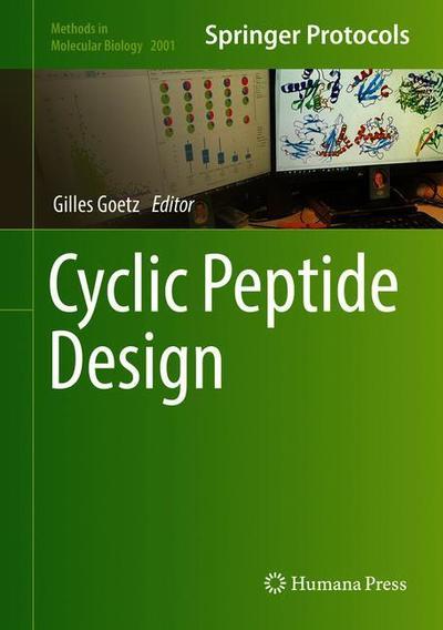 Cover for Cyclic Peptide Design - Methods in Molecular Biology (Hardcover Book) [2019 edition] (2019)