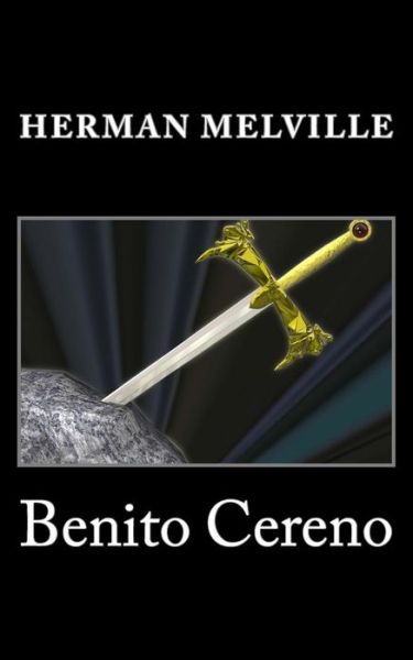 Benito Cereno - Herman Melville - Böcker - Createspace - 9781495285035 - 22 januari 2014