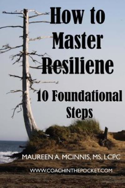 Cover for Maureen A. McInnis MS LCPC · How to Master Resilience (Paperback Book) (2014)