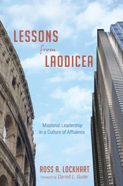 Lessons from Laodicea - Ross A. Lockhart - Livros - Wipf & Stock Publishers - 9781498239035 - 8 de abril de 2016