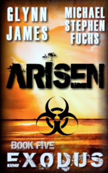 Cover for Glynn James · Arisen, Book Five - Exodus (Paperback Bog) (2014)