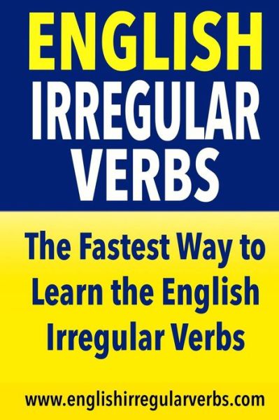 Cover for Testabright · English Irregular Verbs: the Fastest Way to Learn the English Irregular Verbs! (Paperback Book) (2015)