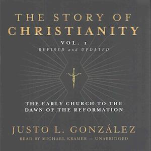 Cover for Justo L Gonzalez · The Story of Christianity, Vol. 1, Revised and Updated (CD) (2016)